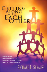 Getting Along with Each Other by Richard L. Strauss
