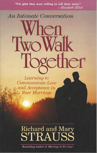 When Two Walk Together by Richard L. Strauss
